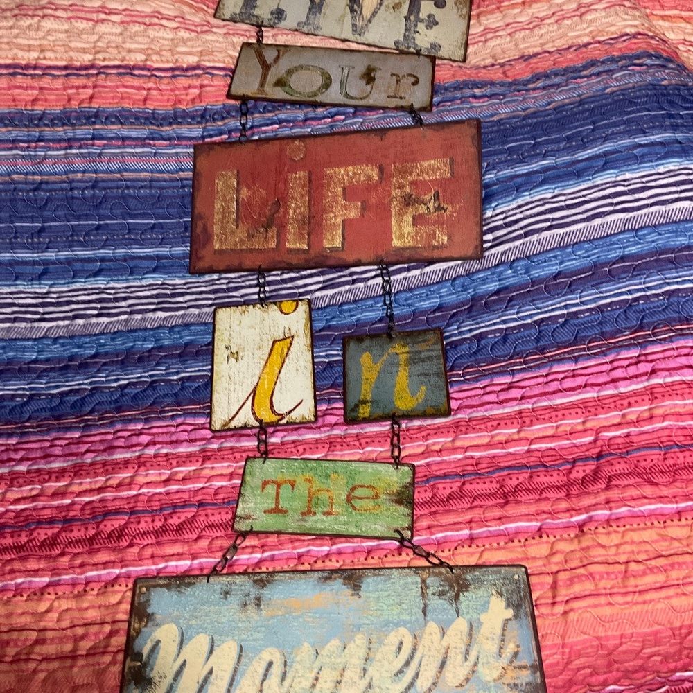Metal hanging sign- Live your life in the Moment. H129